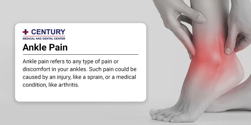 4 Common Causes of Ankle Pain - Century Medical & Dental Center